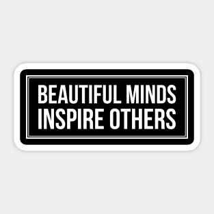 Beautiful Minds Inspire Others Teachers Week Sticker